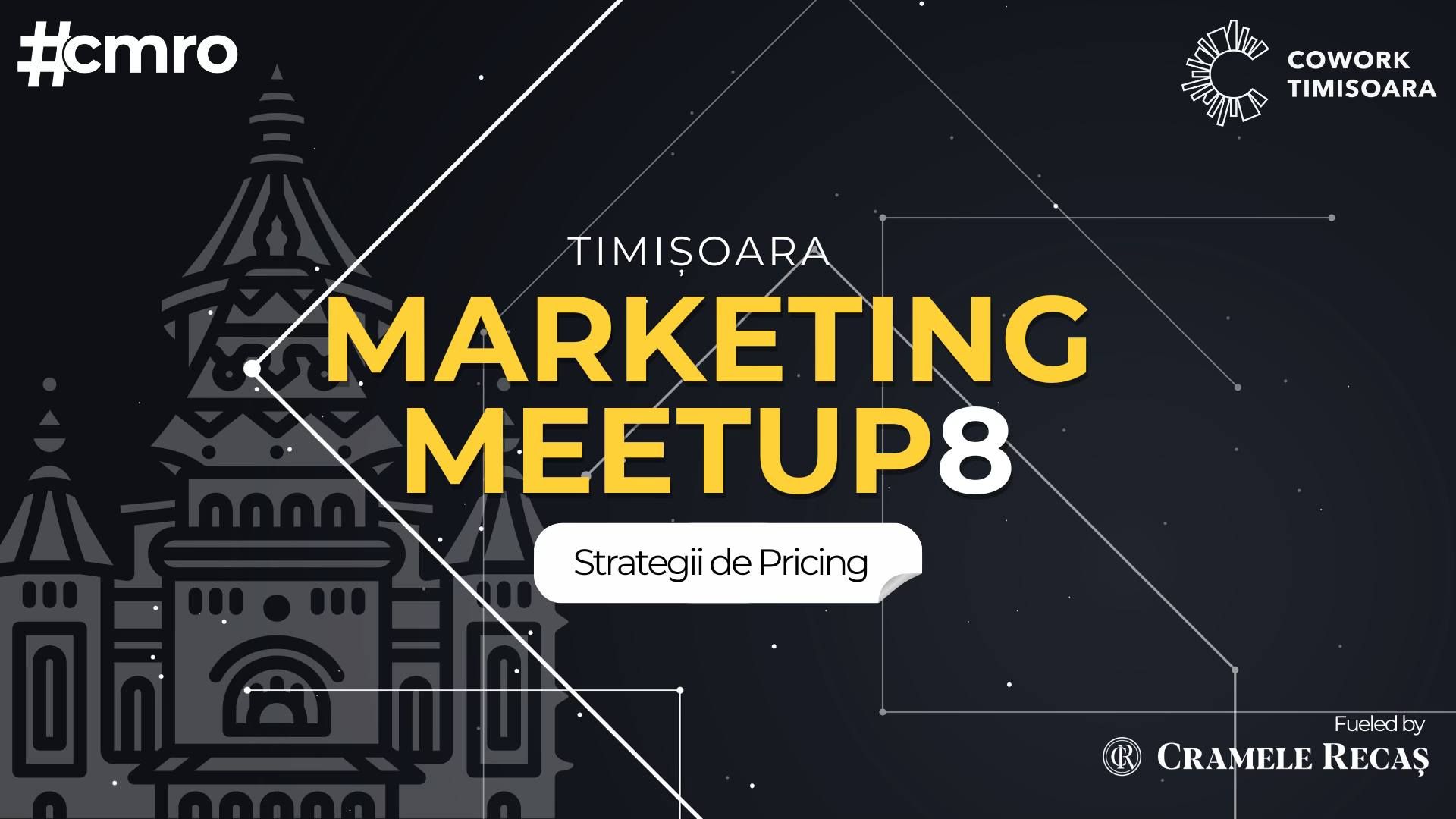 Timișoara Marketing Meetup #8 // Strategii de Pricing