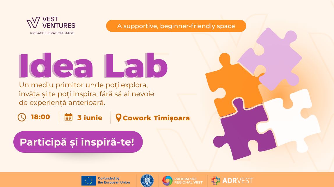 Idea Lab Pre-Acceleration Timisoara
