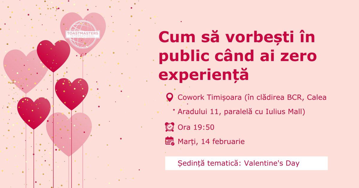 Întâlnire Gratuită de Vorbit în Public - Timișoara Toastmasters | Valentine' Edition 
