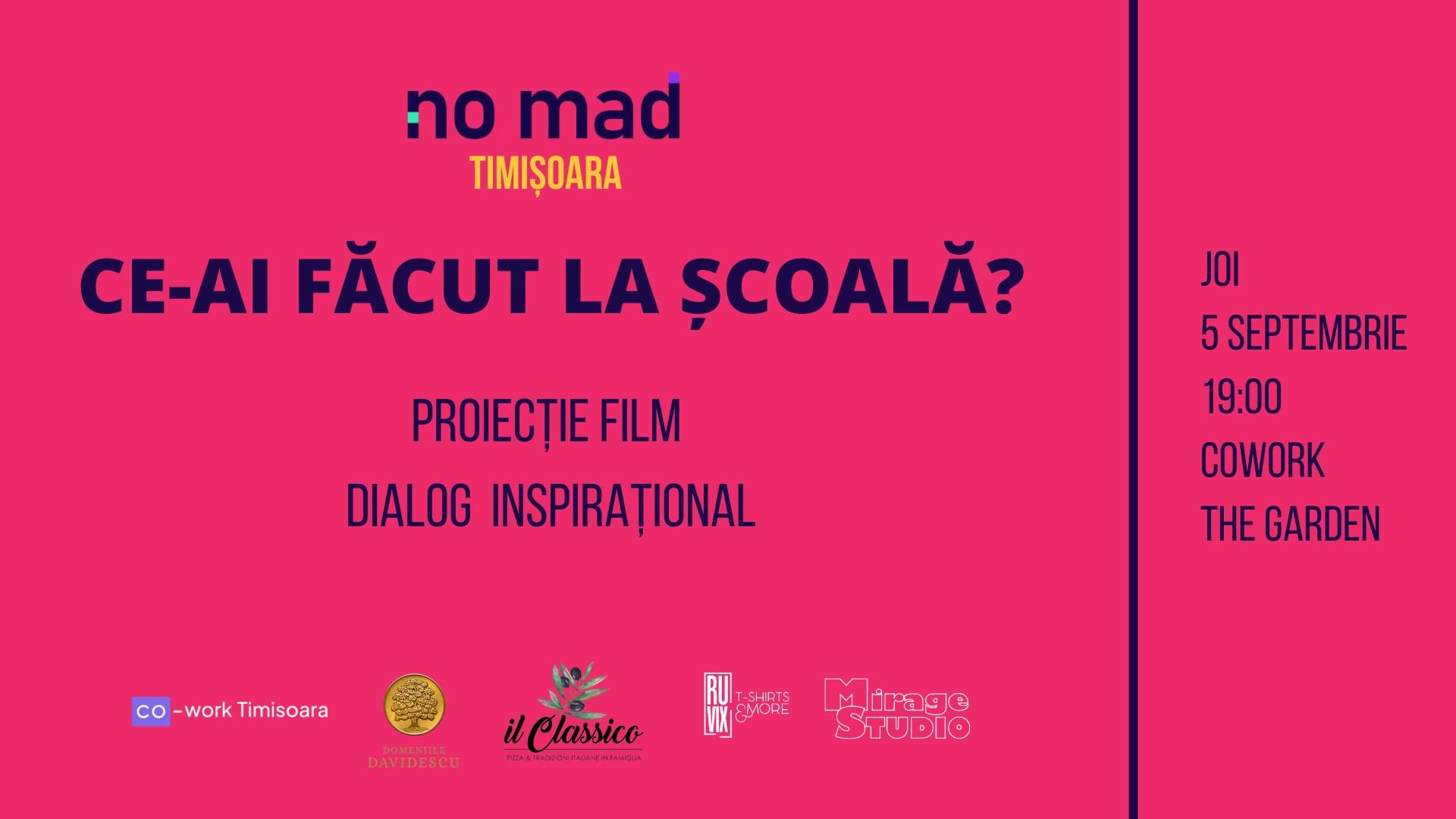 NO.MAD Talks Timișoara | Proiecție film  Ce-ai făcut la școală?
