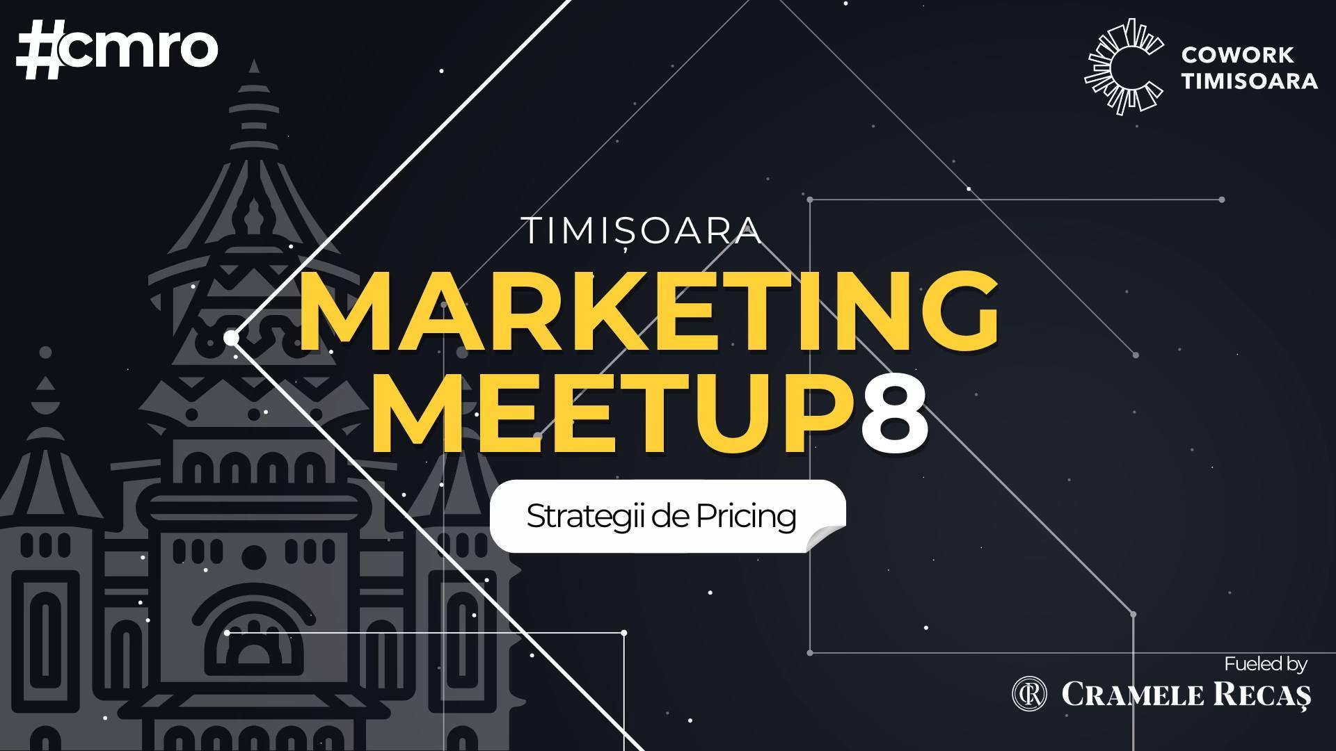Timișoara Marketing Meetup #8 // Strategii de Pricing