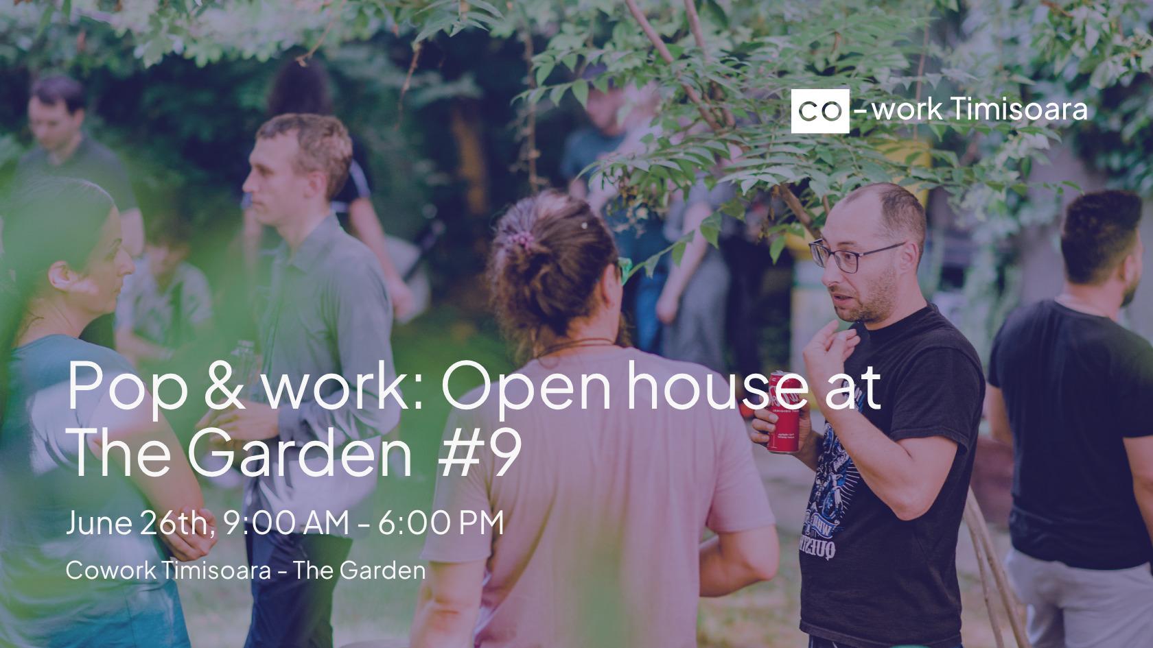 Pop & Work: Open House at The Garden #9