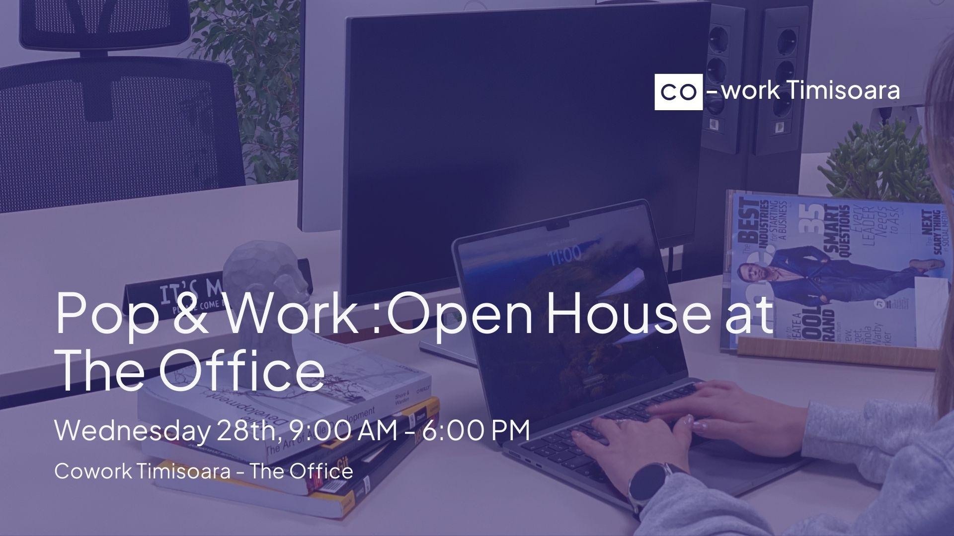 Pop & Work: Open House at The Office
