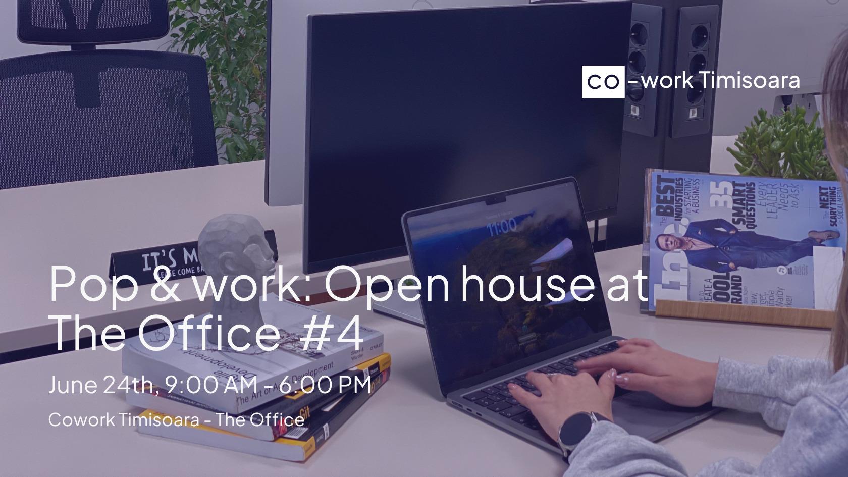 Pop & Work: Open House at The Office #4