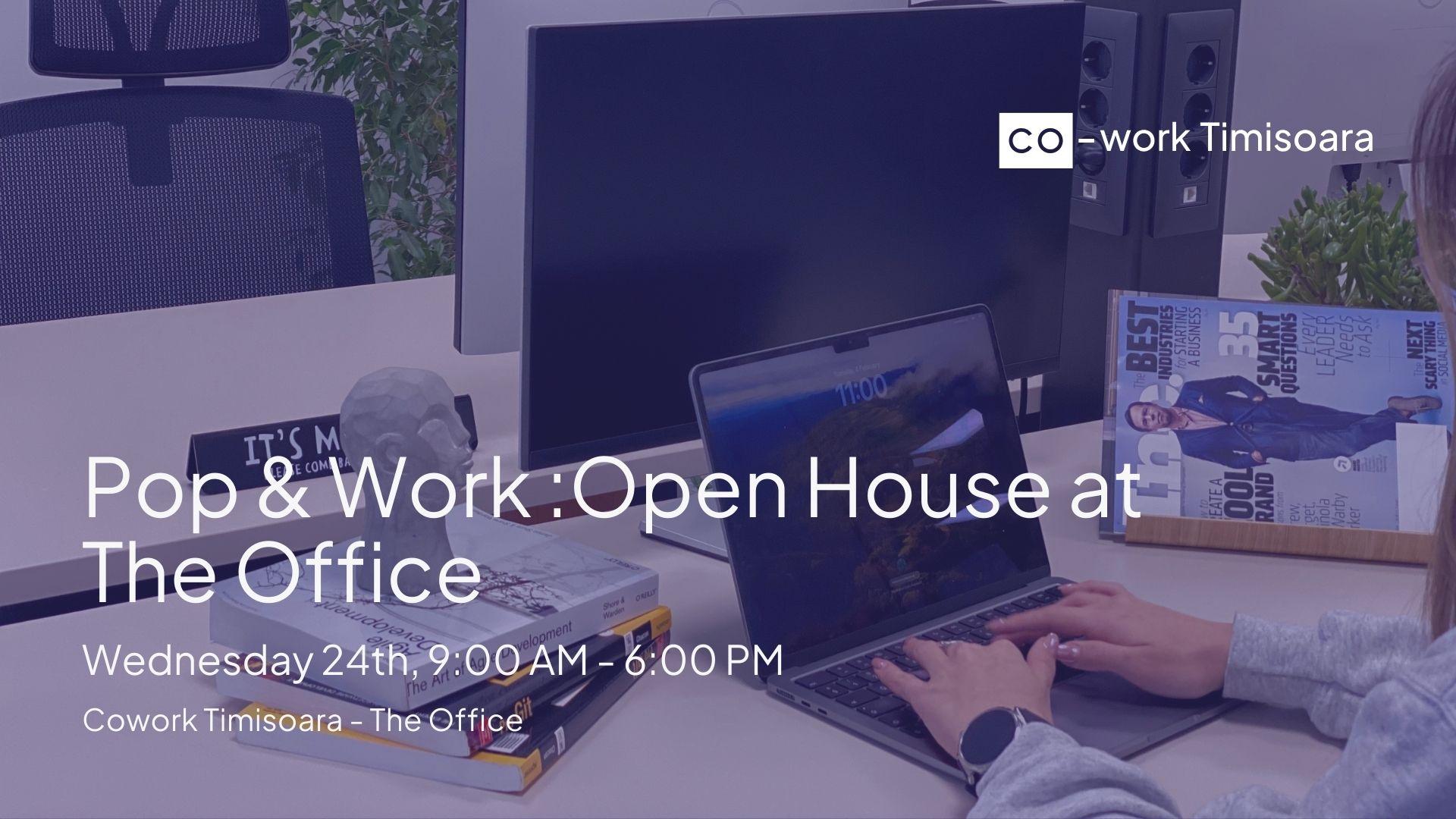 Pop & Work: Open House at The Office