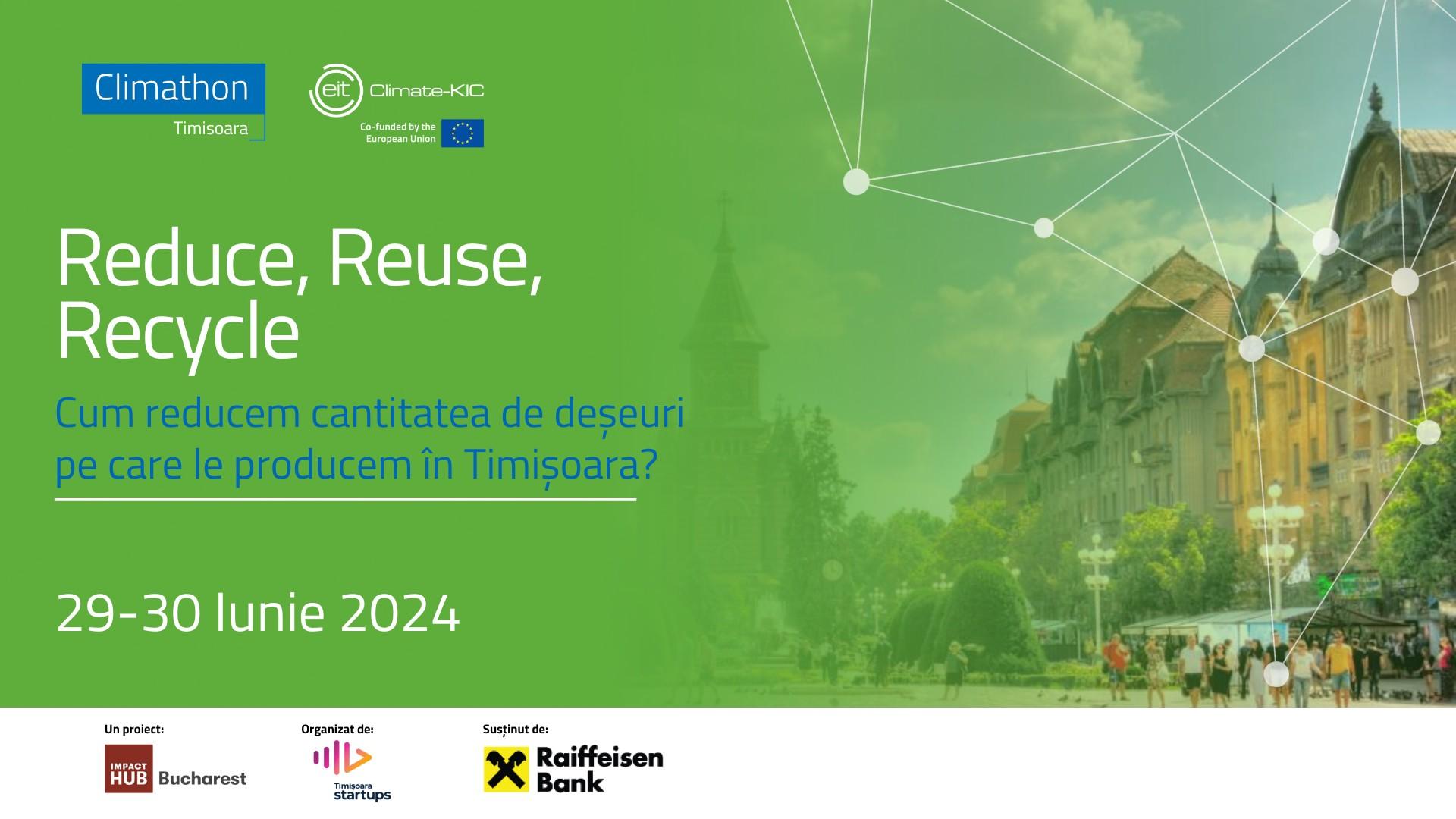 Climathon Timișoara 2024 - Reduce, Reuse, Recycle 
