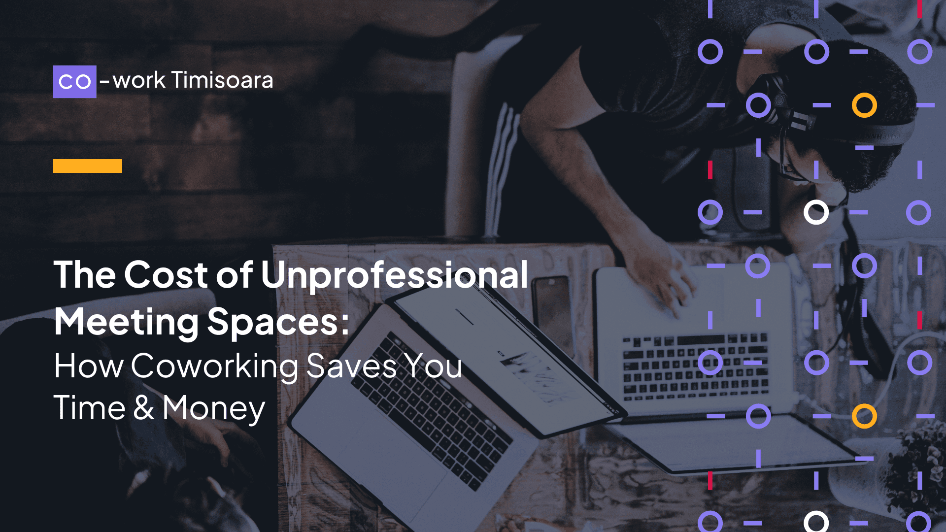 The Cost of Unprofessional Meeting Spaces: How Coworking Saves You Time & Money