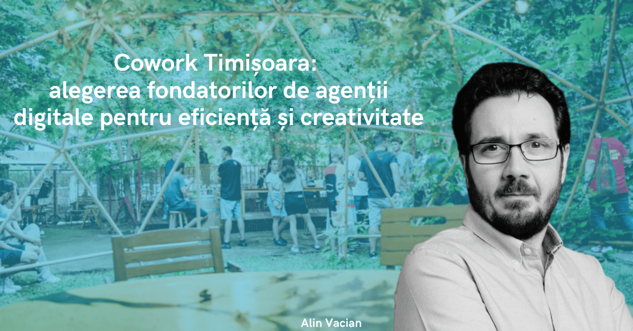 Cowork Timisoara: digital agency founders' choice for efficiency and creativity