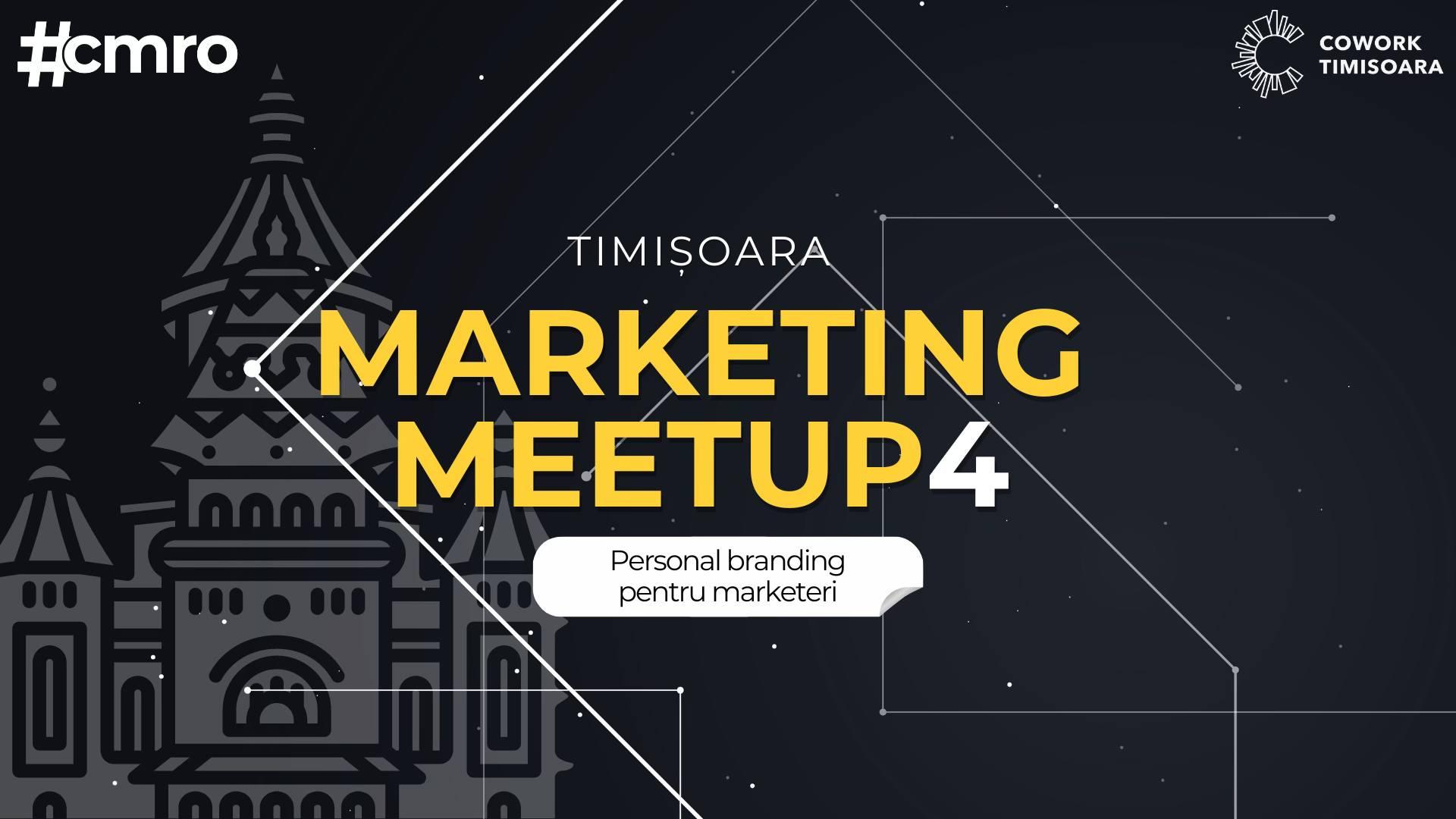 Marketing Meetup #4 // Personal Branding pentru marketeri