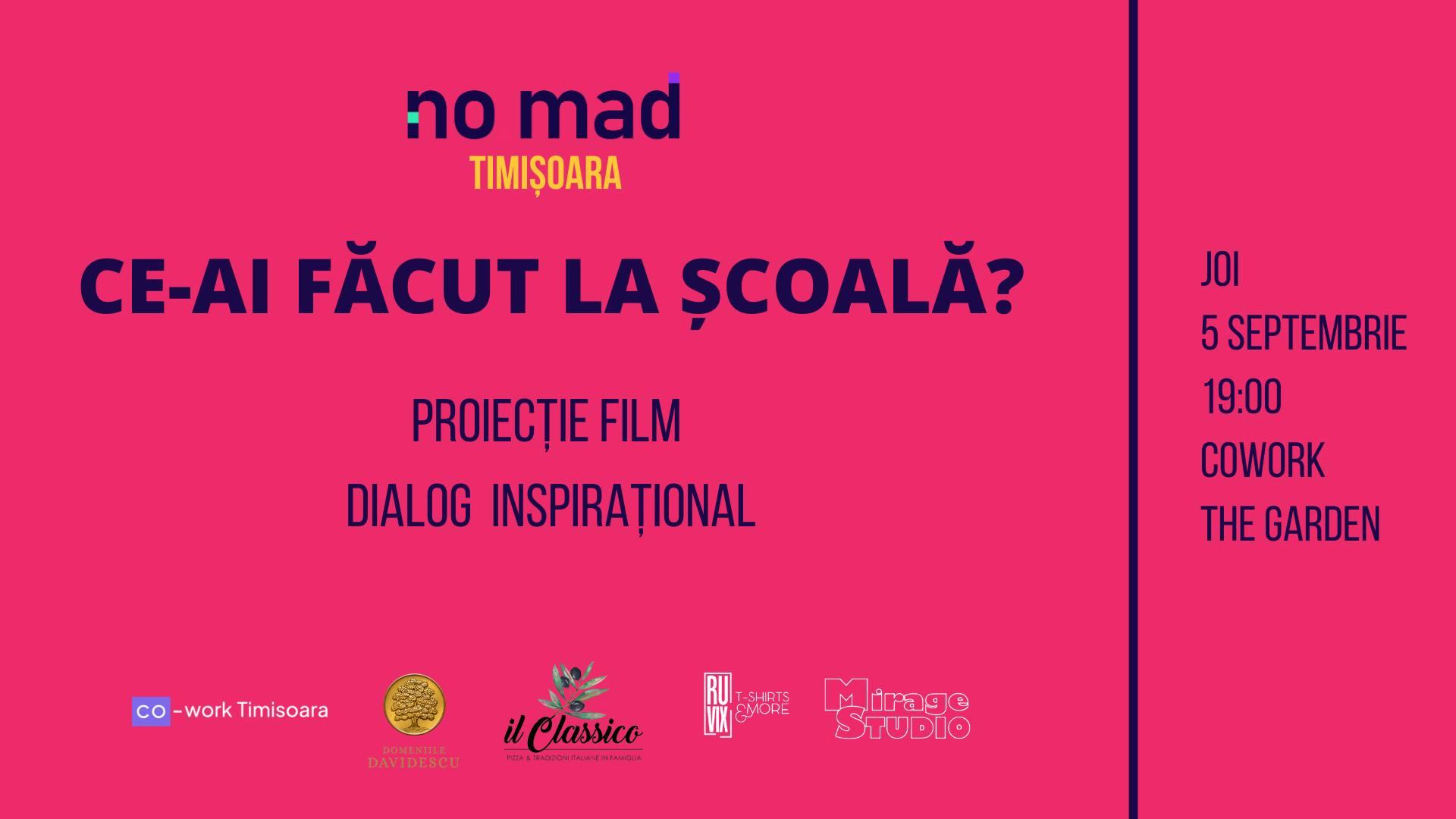 NO.MAD Talks Timișoara | Proiecție film  Ce-ai făcut la școală?